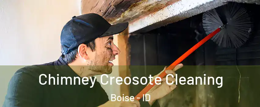  Chimney Creosote Cleaning Boise - ID