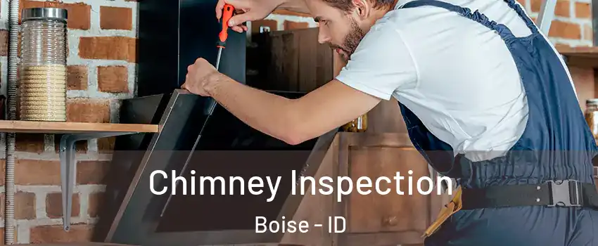  Chimney Inspection Boise - ID
