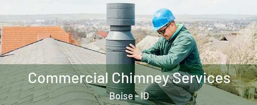  Commercial Chimney Services Boise - ID