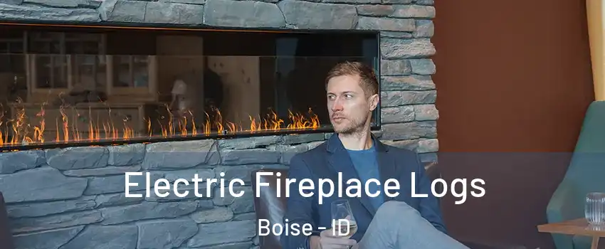  Electric Fireplace Logs Boise - ID