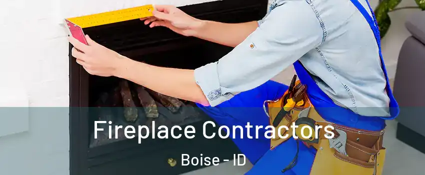  Fireplace Contractors Boise - ID