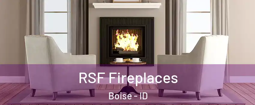  RSF Fireplaces Boise - ID